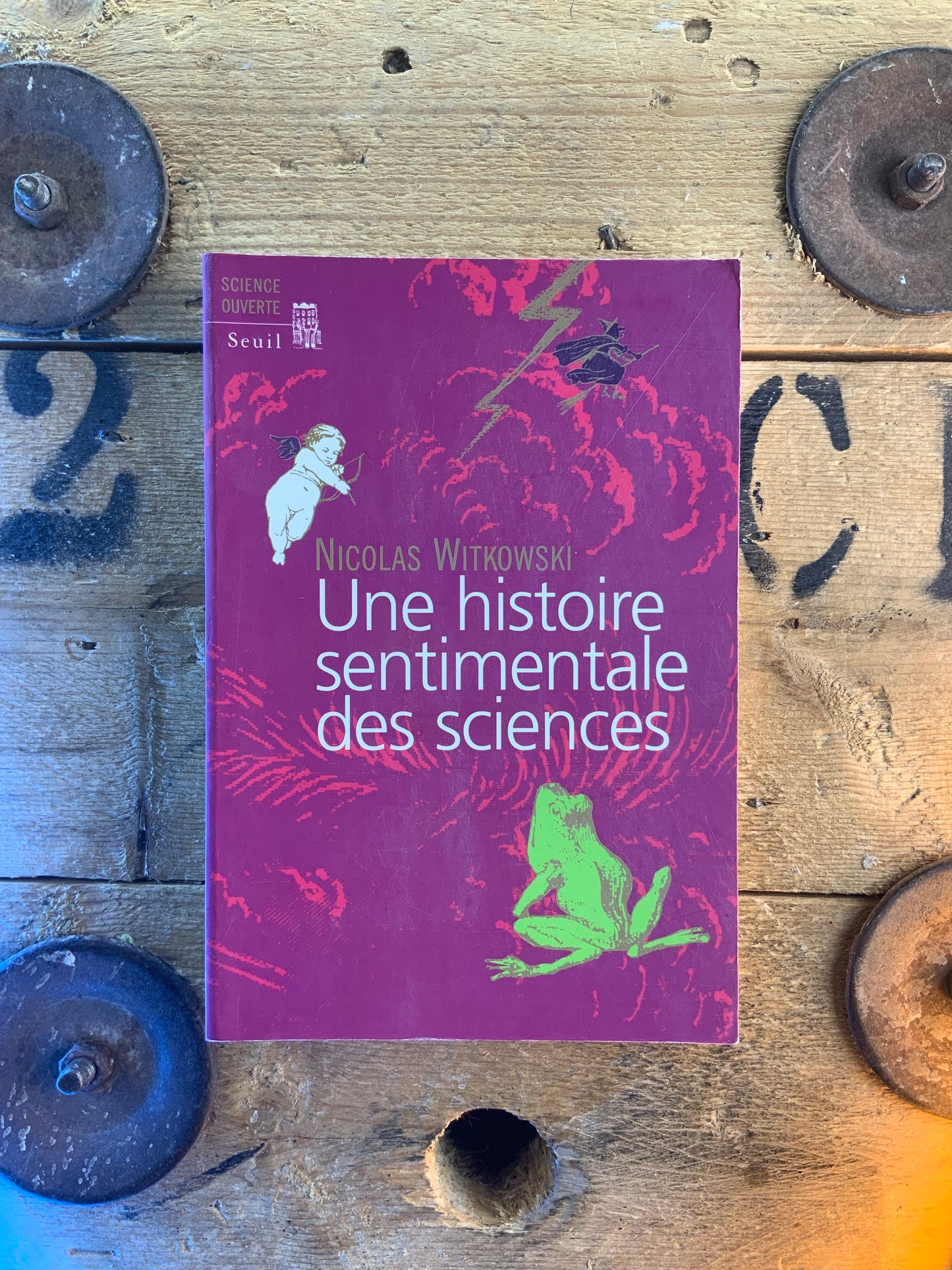 Une histoire sentimentales des sciences - Nicolas Witkowski