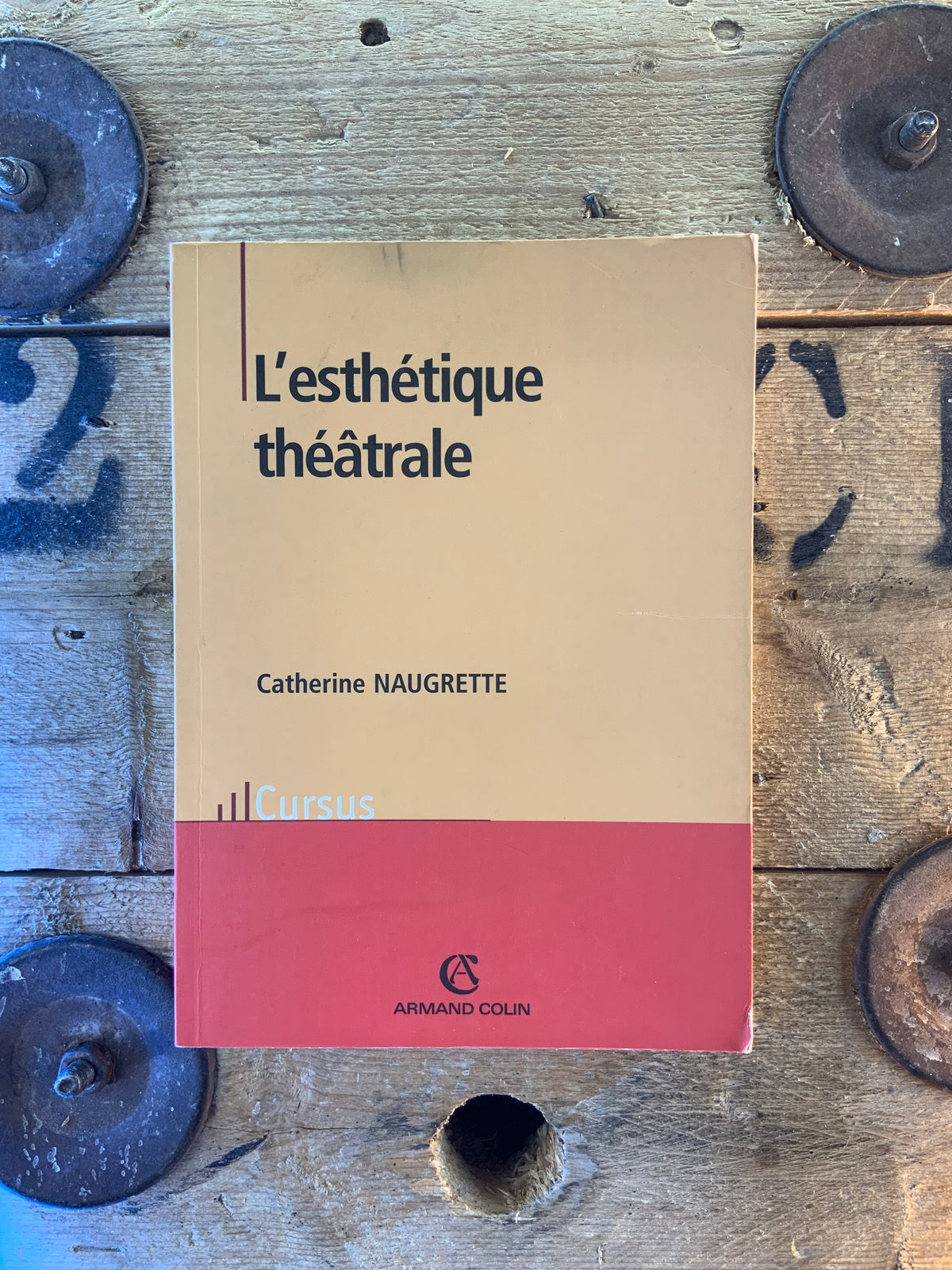 L’esthétique théâtrale - Catherine Naugrette