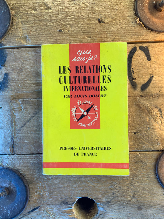 Les relations culturelles internationales - Louis Dollot