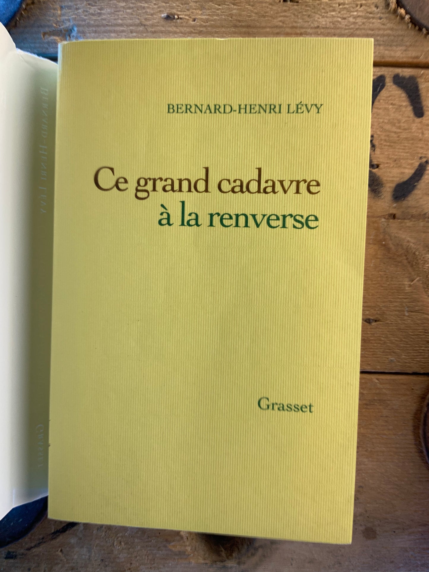 Ce grand cadavre à la renverse - Bernard-Henri Levy