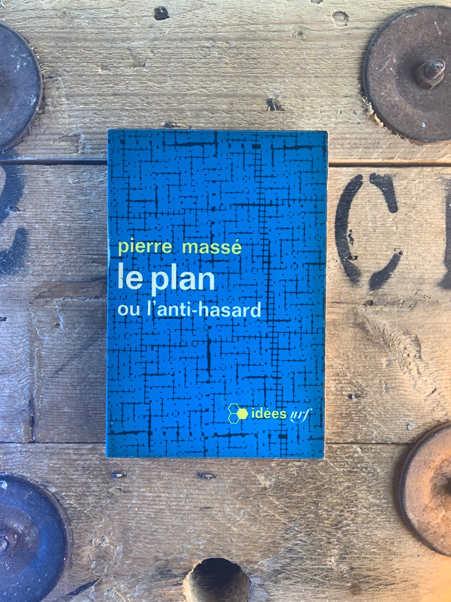 Le plan ou l’anti-hasard - Pierre Massé