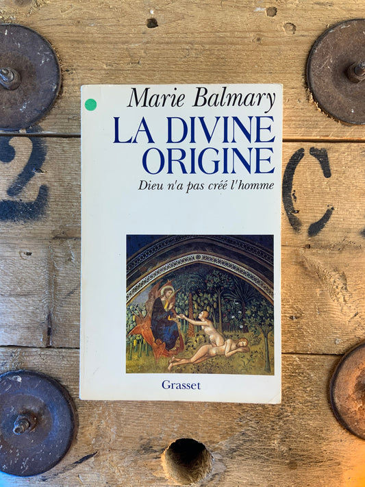 La divine origine : Dieu n’a pas créé l’homme -