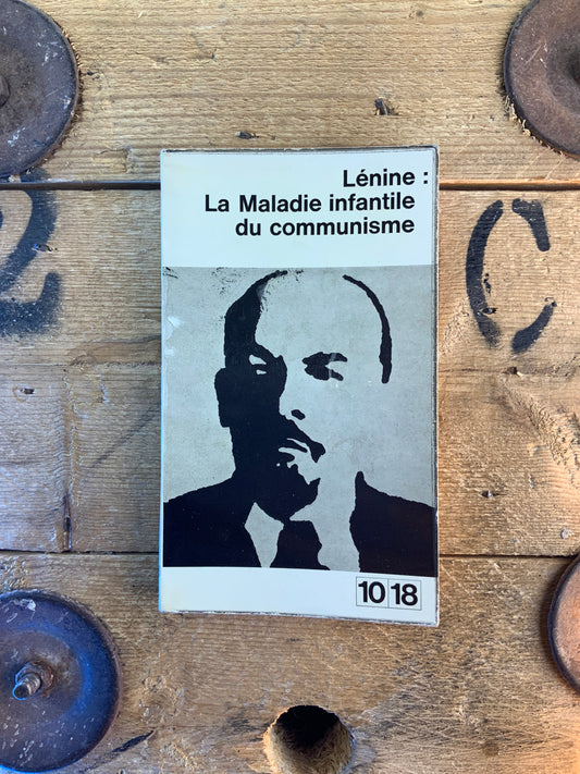 Lénine : la maladie infantile du communisme