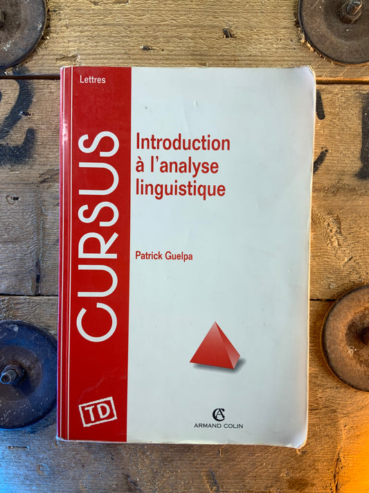 Introduction à l’analyse linguistique - Patrick Guelpa