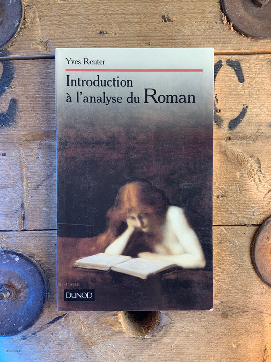 Introduction à l’analyse du Roman - Yves Reuter