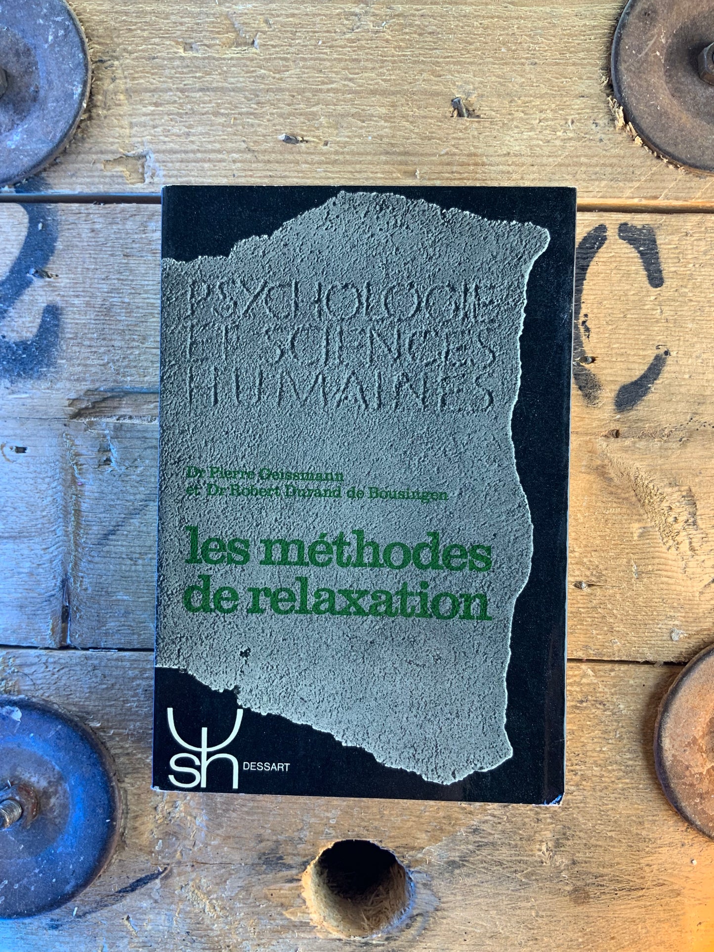 Les méthodes de relaxation - Dr Pierre Geissmann et Dr Durand De Bousing