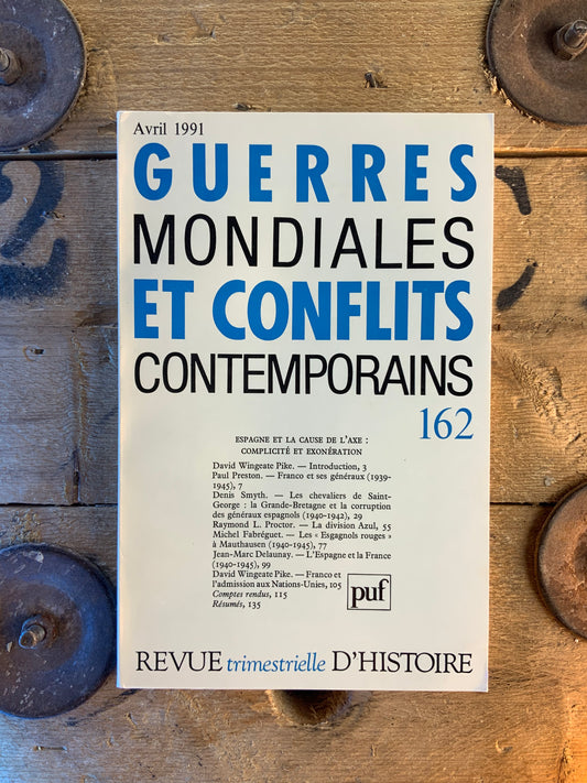 Guerres mondiales et conflits numéro 162 [ Revue trimestrielle d’histoire ]