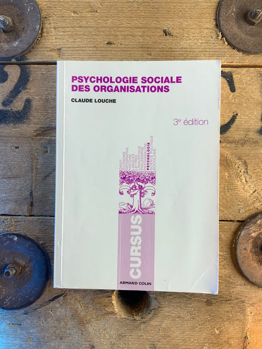 Psychologie sociales des organisations - Claude Louche