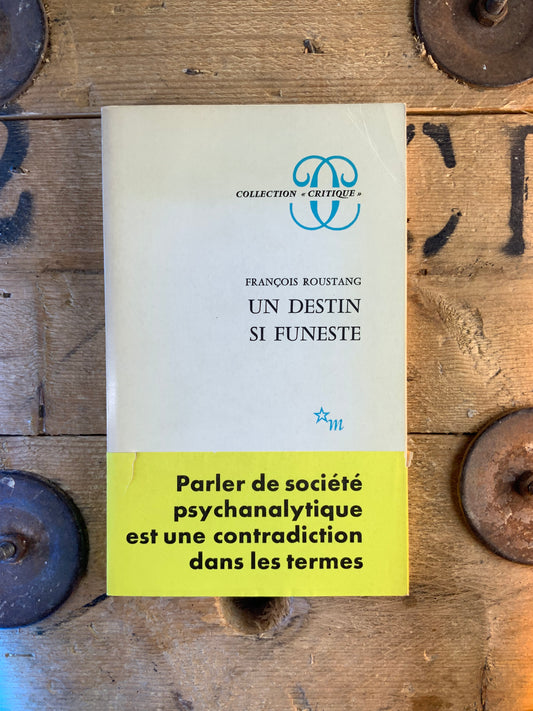 Un destin si funeste - François Roustang
