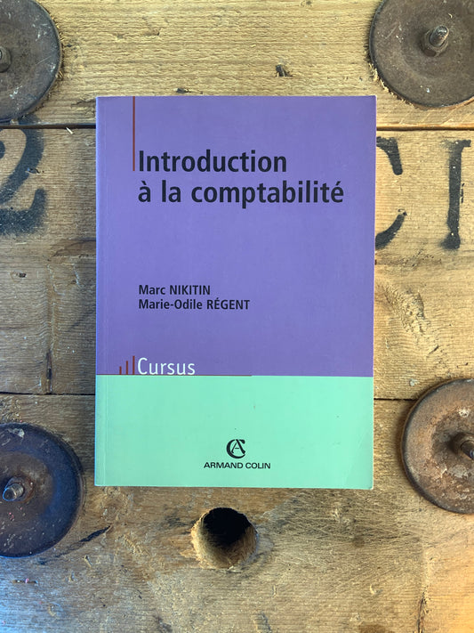 Introduction à la comptabilité - Marc Nikitin et Marie-Odile Régent
