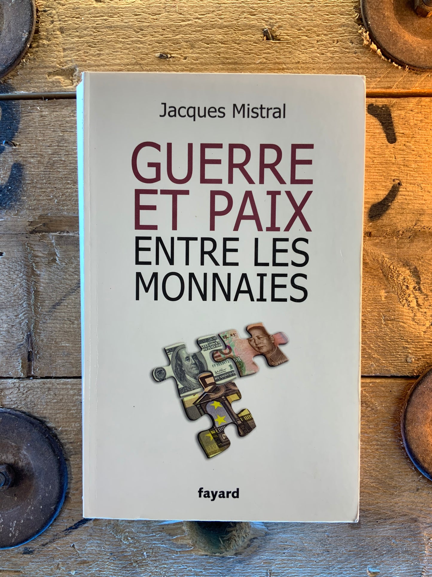 Guerre et paix entre les monnaies - Jacques Mistral