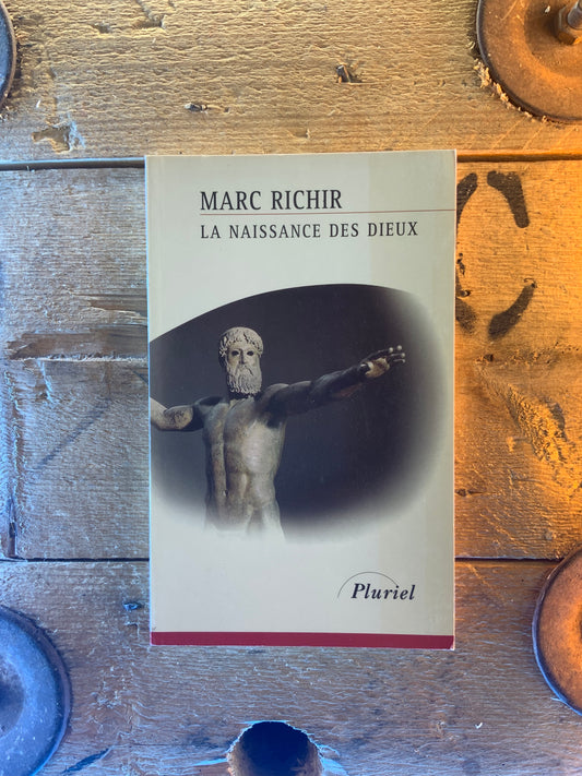 La naissance des dieux - Marc Richir