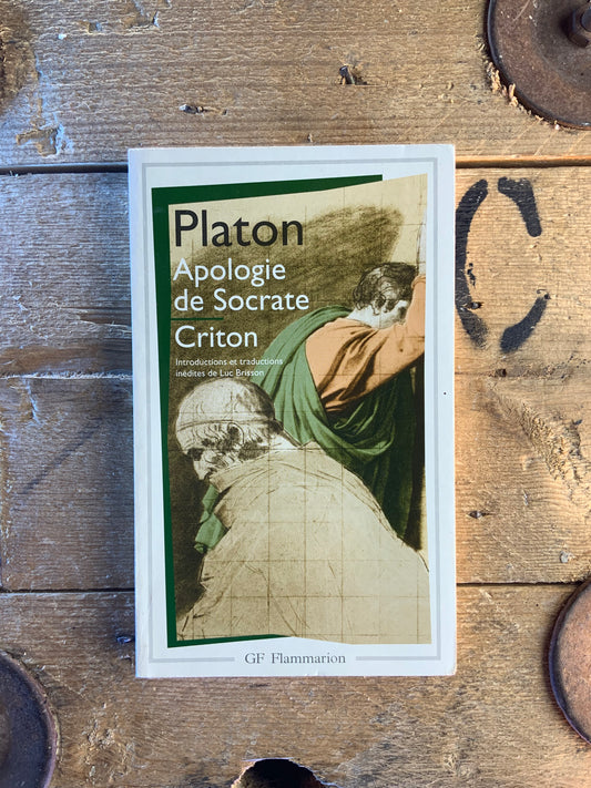 Apologie de Socrate . Criton - Platon
