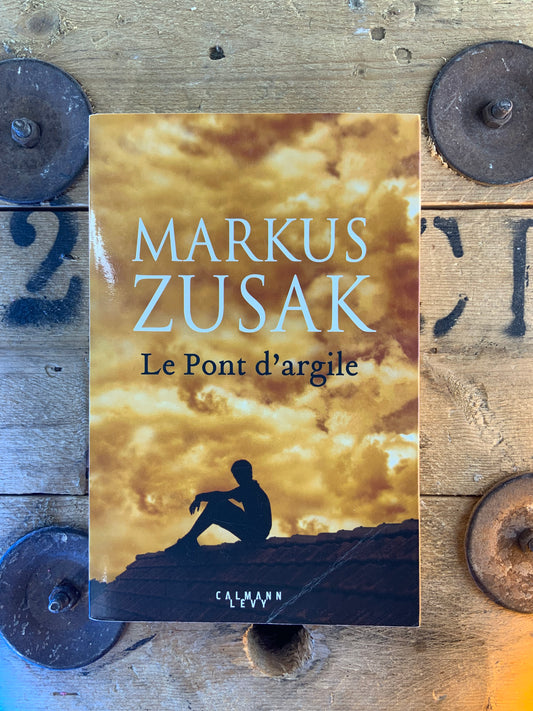 Le Pont d’argite - Markus Zusak