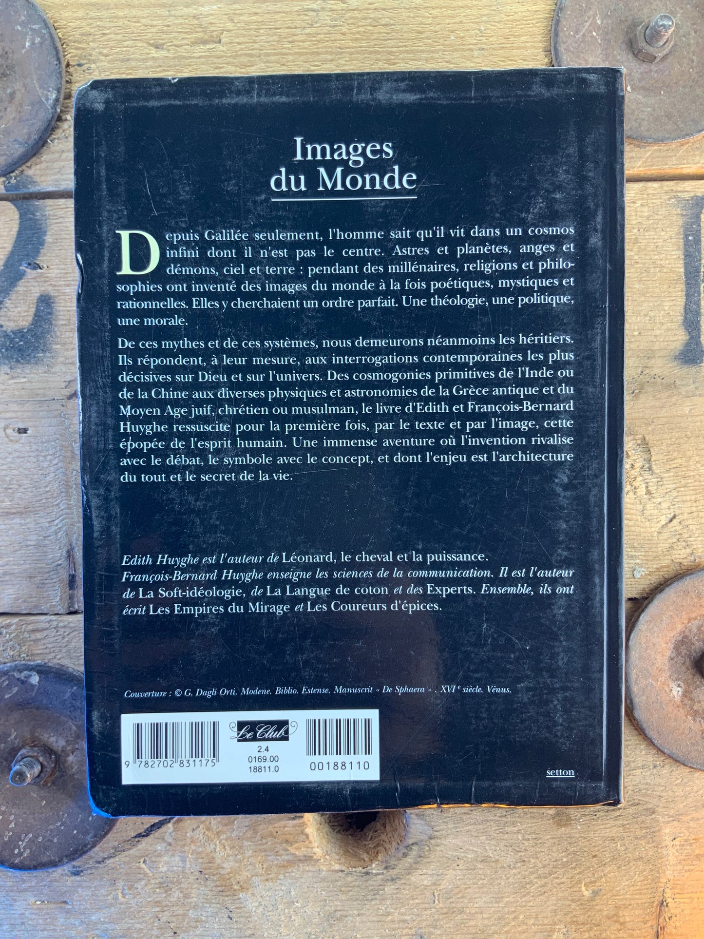 Images du Monde : les milles et une façons de représenter l’Univers avant Galilée - Edith et François-Bernard Huyghe
