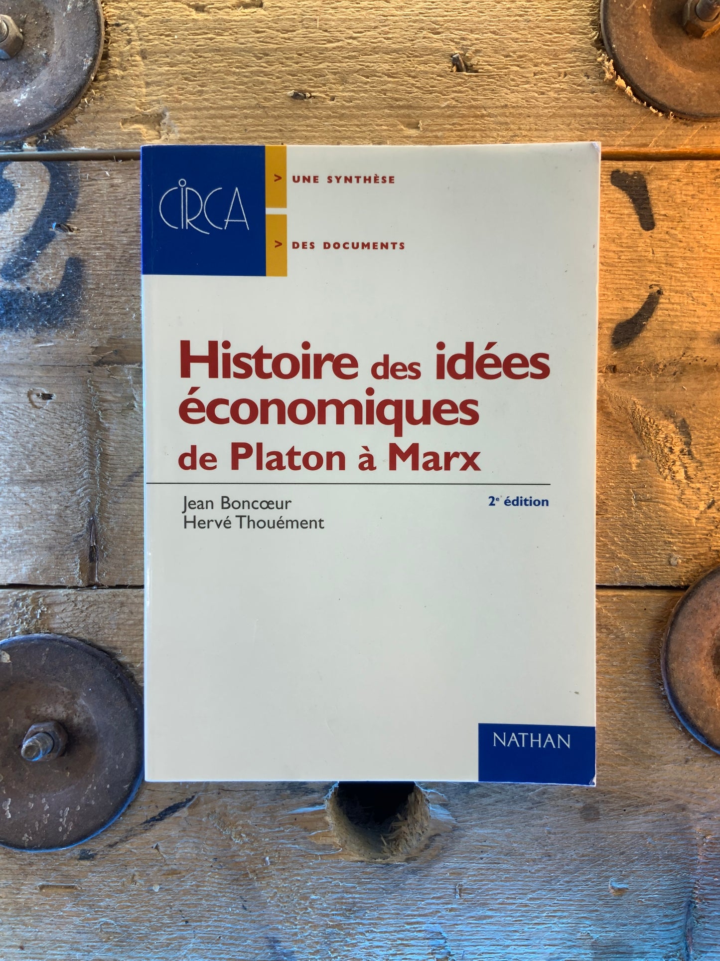 Histoire des idées économiques : I - de Platon à Marx  II - de Walras au contemporain