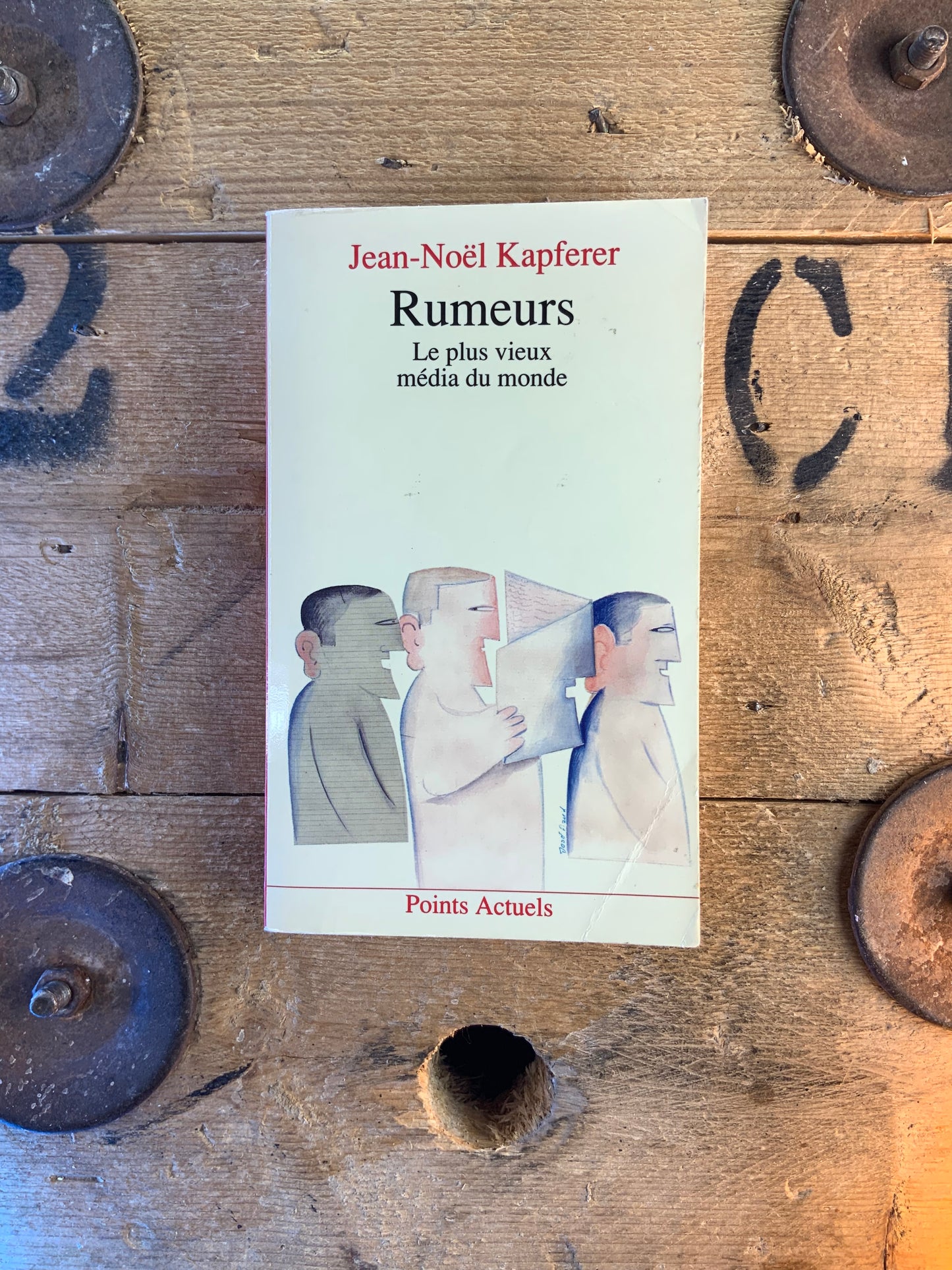 Rumeurs : le plus vieux média du monde - Jean-Noël Kapferer