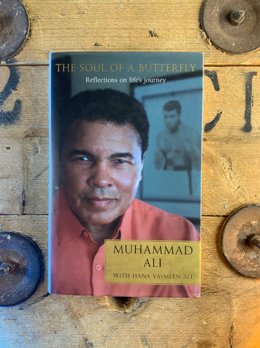 The soul of a butterfly - Mohammad Ali and Hana Yasmeen Ali (Hardcover)