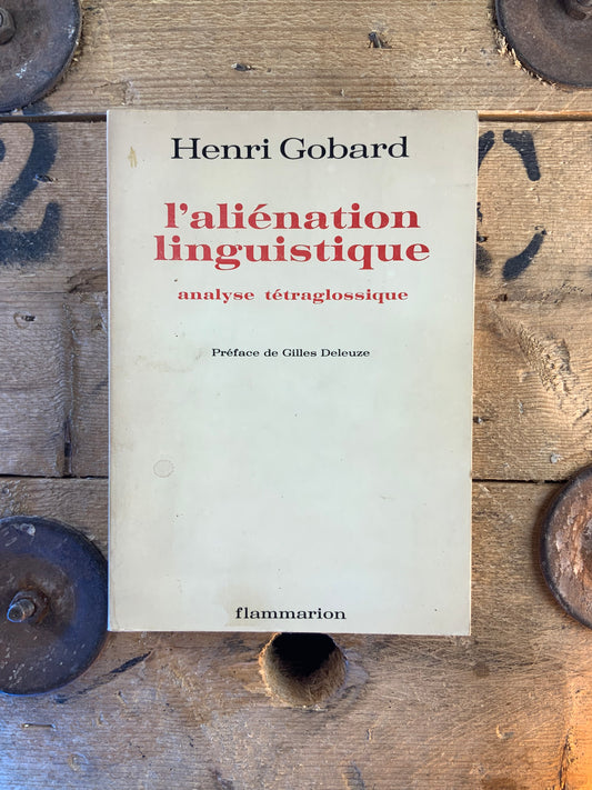L’aliénation linguistique : analyse tétraglostique - Henri Gobard