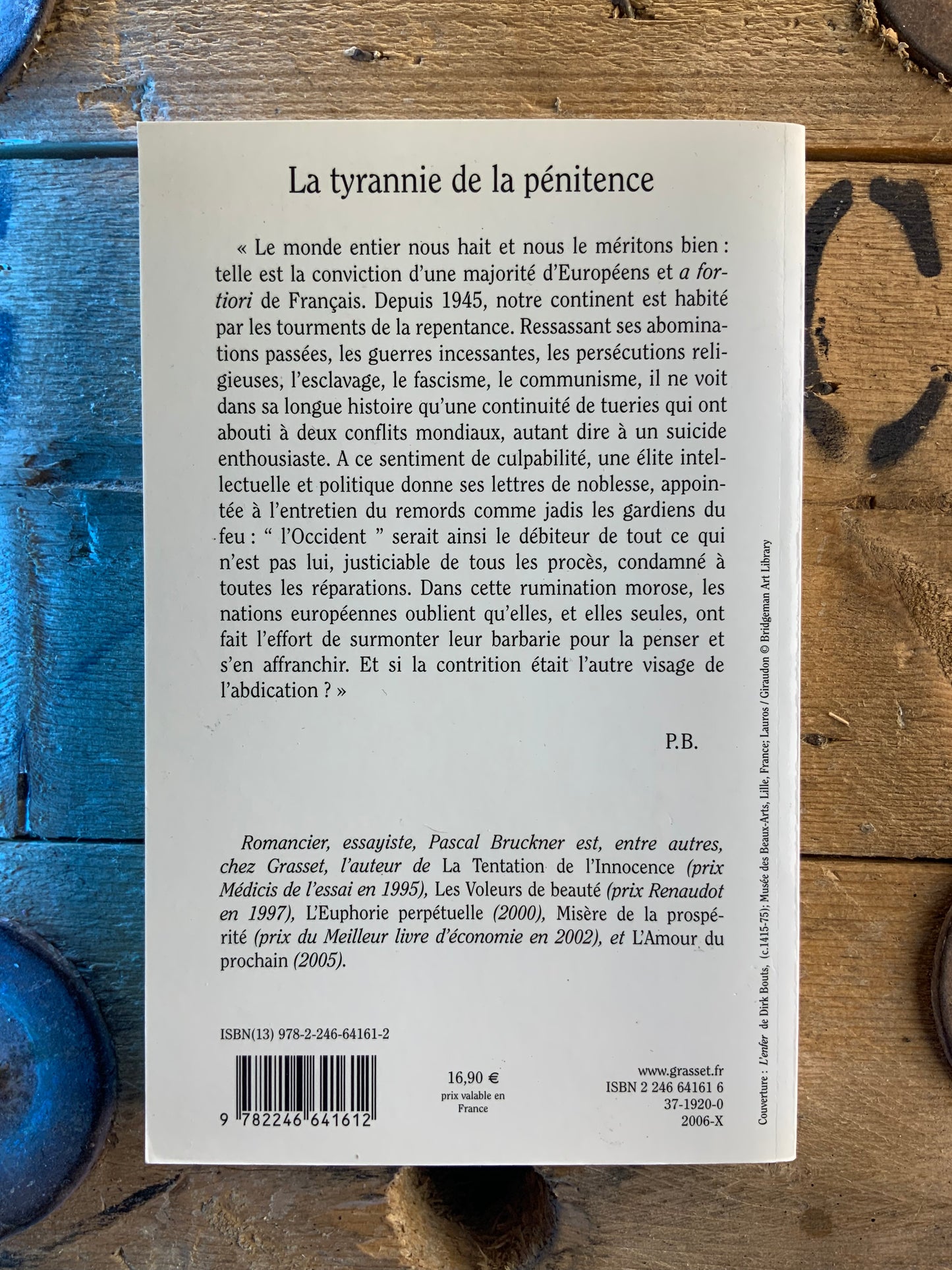 La tyrannie de la pénitence : essai sur le masochisme occidental - Pascal Bruckner