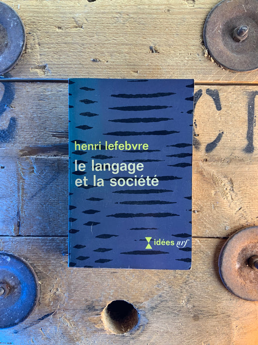 Le langage et la société - Henri Lefebvre