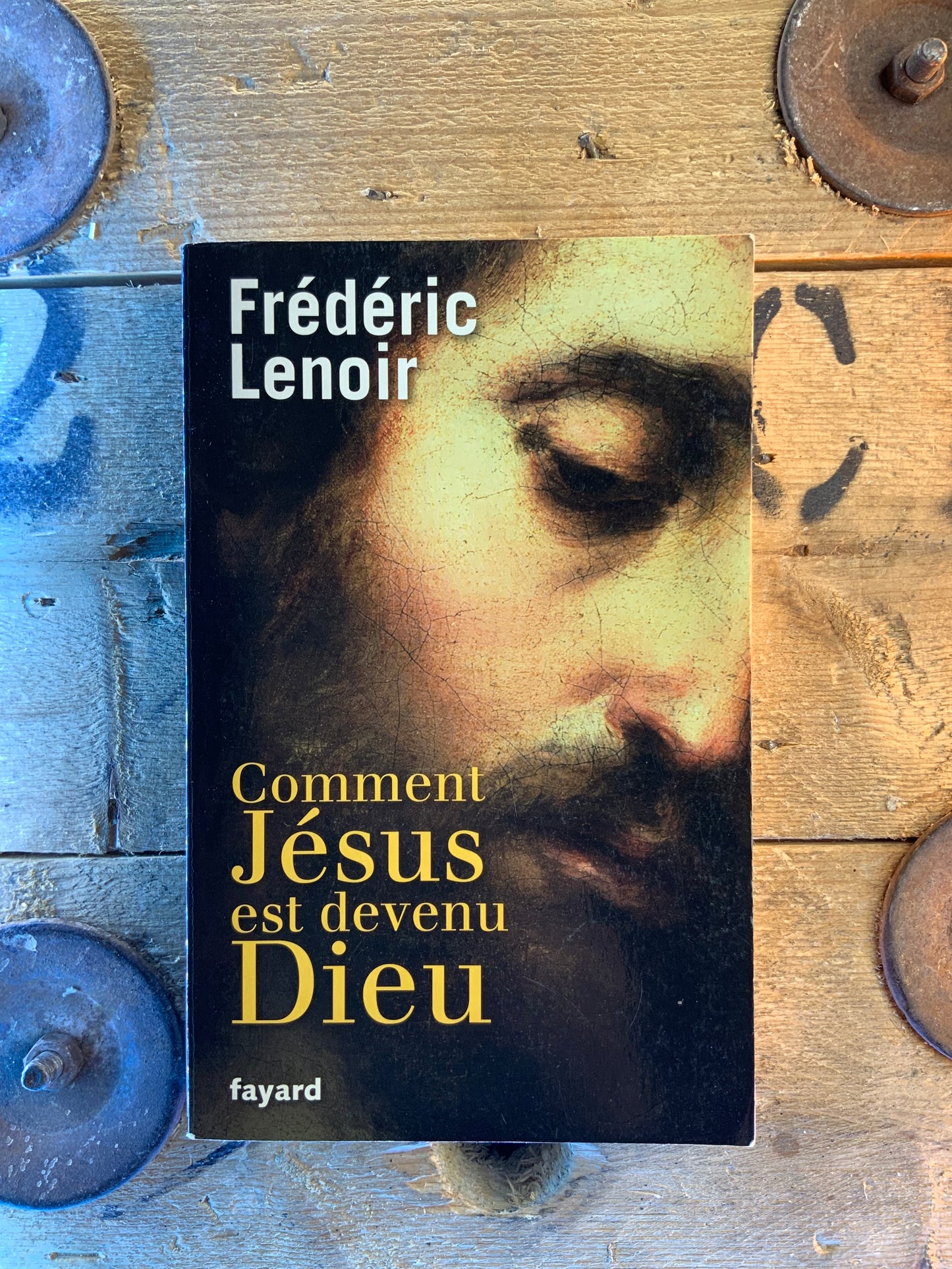 Comment Jésus est devenu Dieu - Frédéric Lenoir