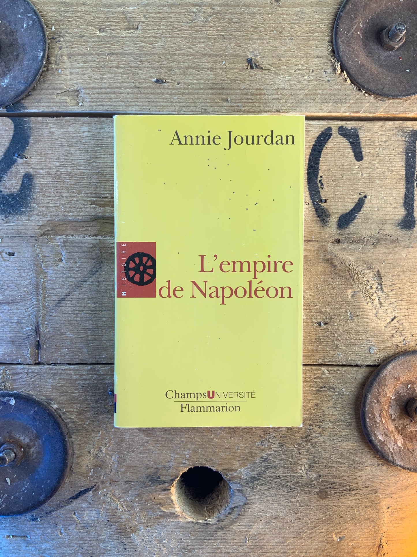 L’empire de Napoléon - Annie Jourdan