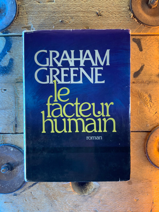 Le facteur humain - Graham Greene