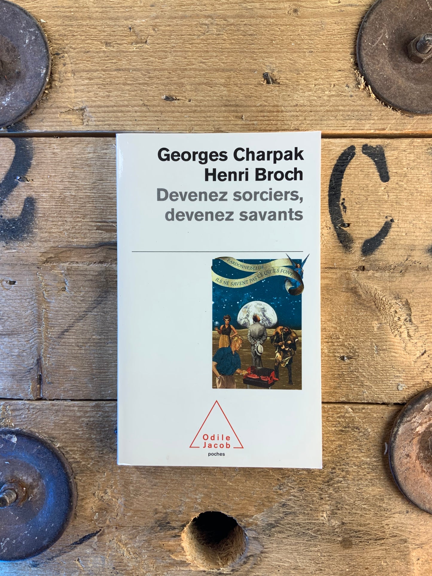 Devenez sorciers, devenez savants - Georges Charpak et Henri Broch