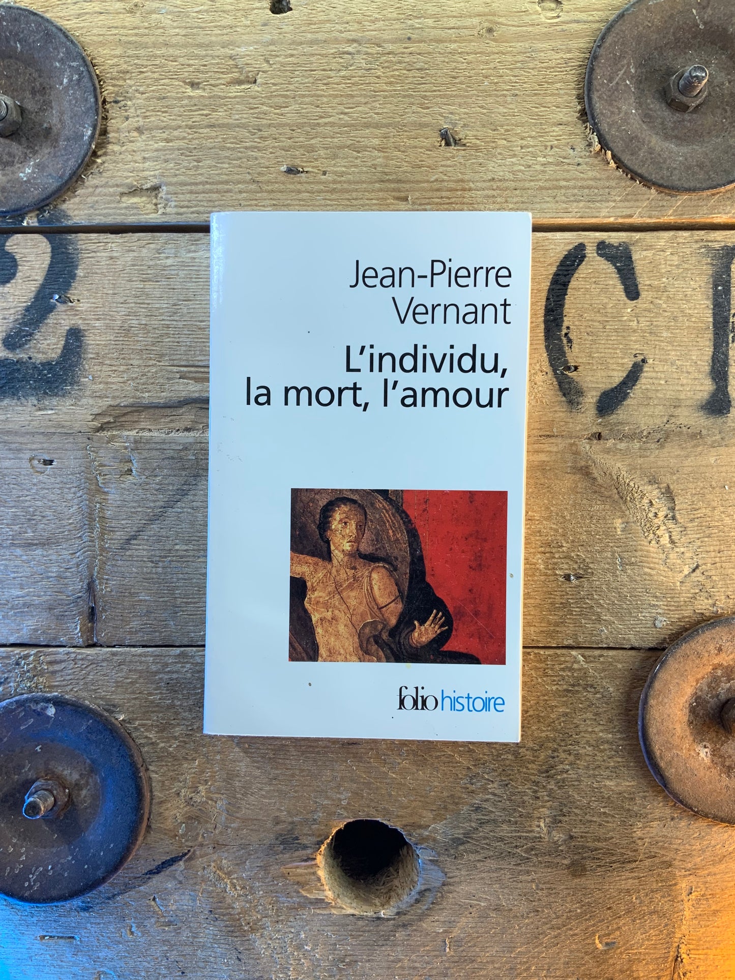 L’individu, la mort, l’amour - Jean-Pierre Vernant
