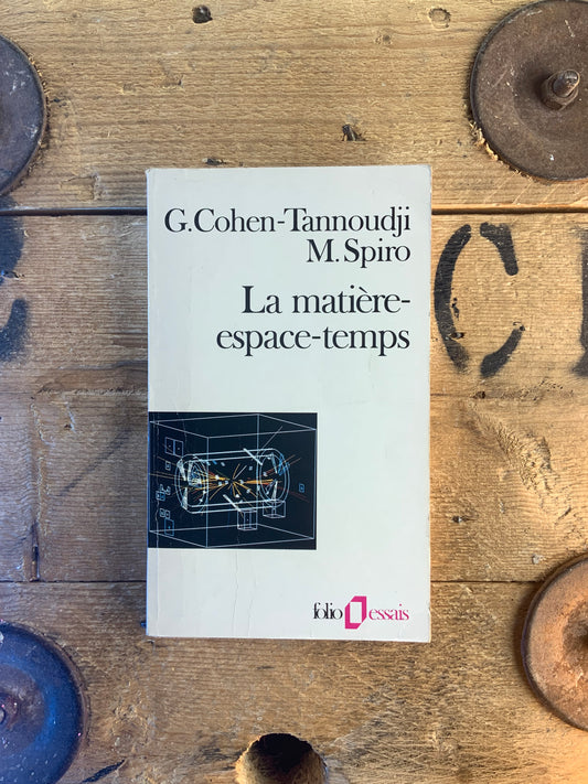 La matière espace-temps - Gilles Cohen et Tannoudji Michel Spiro