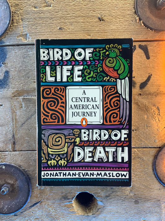 Bird of life, Bird of death - Jonathan Evan Maslow