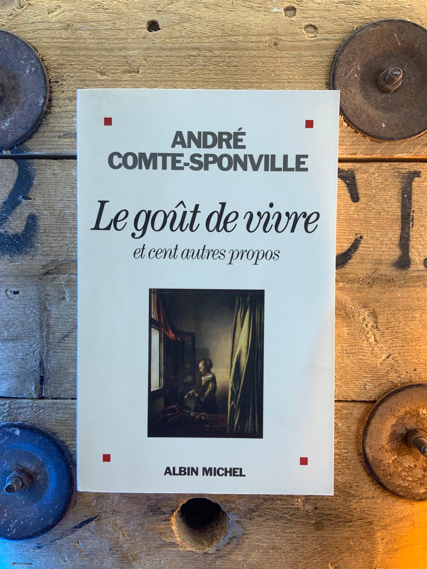 Le goût de vivre et cent autres propos - André-Comte Sponville