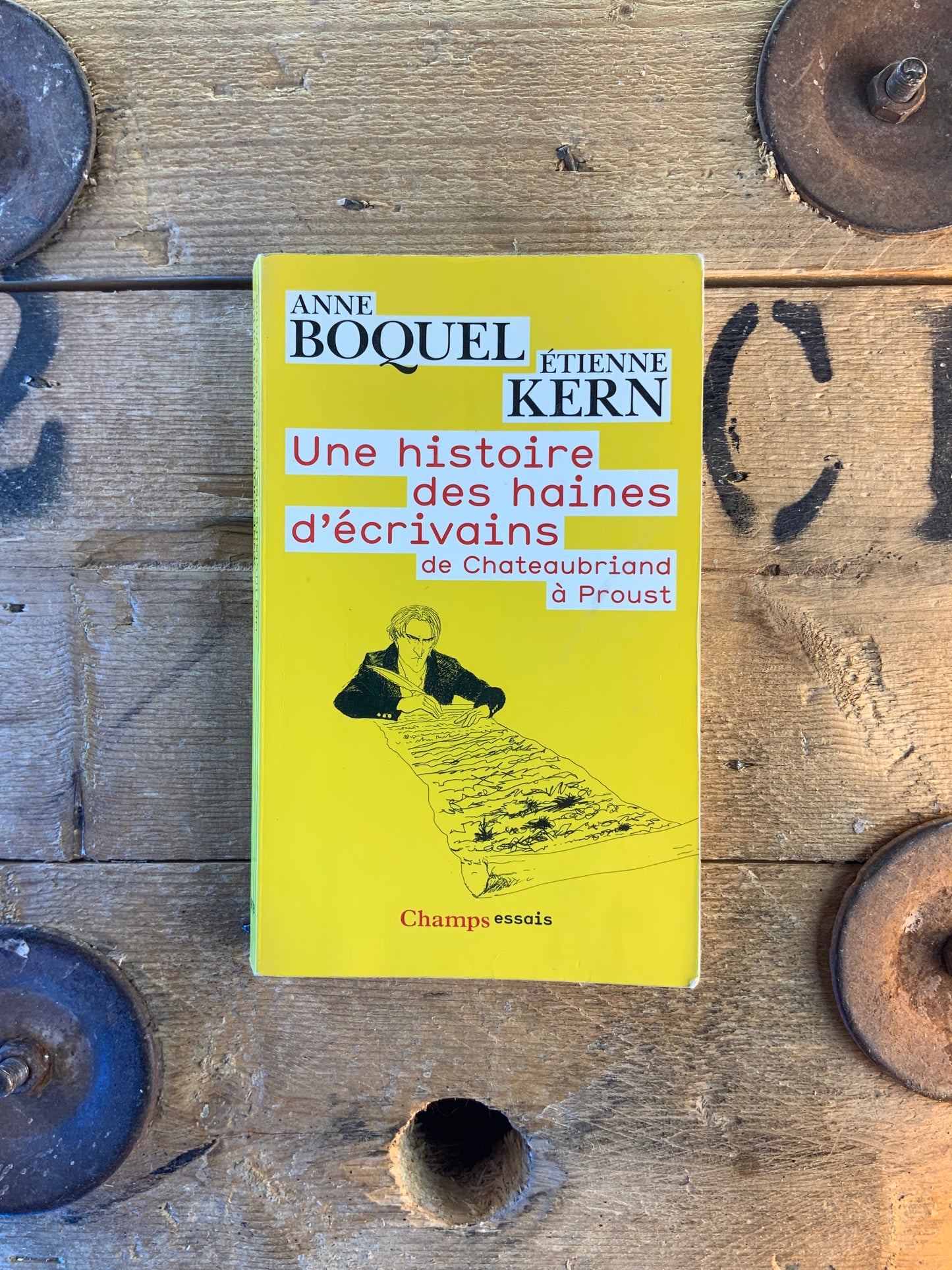 Une histoire des haines d’écrivains : de Chateaubriand à Proust - Anne Boquem et Étienne Kern