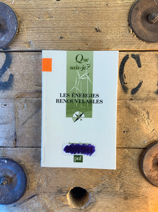 Les énergies renouvelables - Jacques Vernier