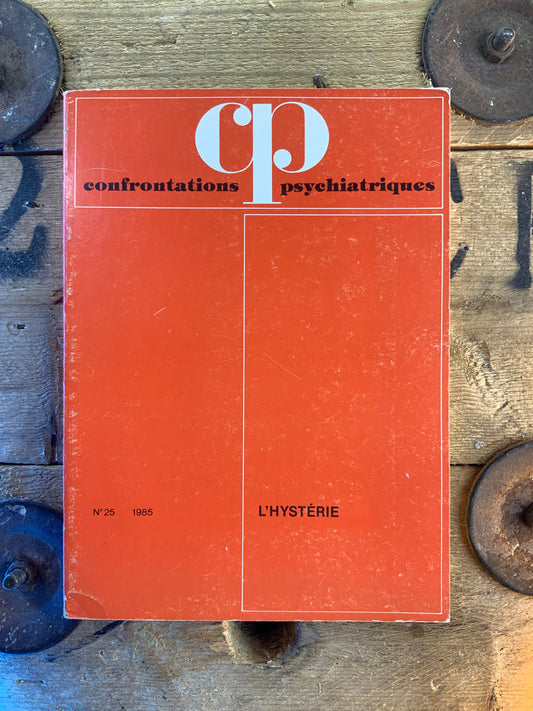 Confrontations psychiatriques : L’hystérie