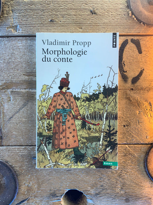 Morphologie du conte - Vladimir Propp