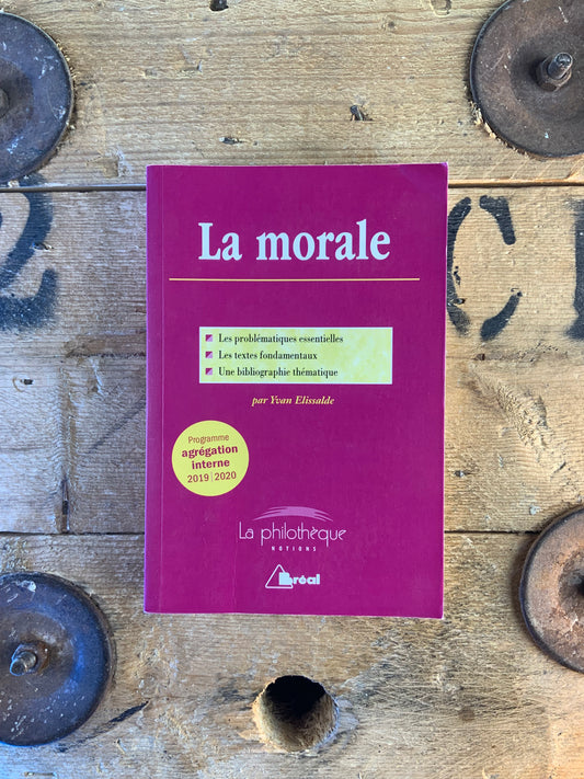La morale - Yvan Elissalde
