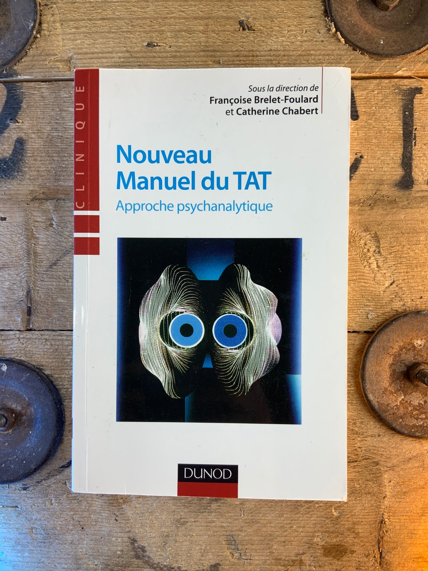 Nouveau manuel du TAT : approche psychanalytique - Françoise Brelet-Foulard et Catherine Chabert