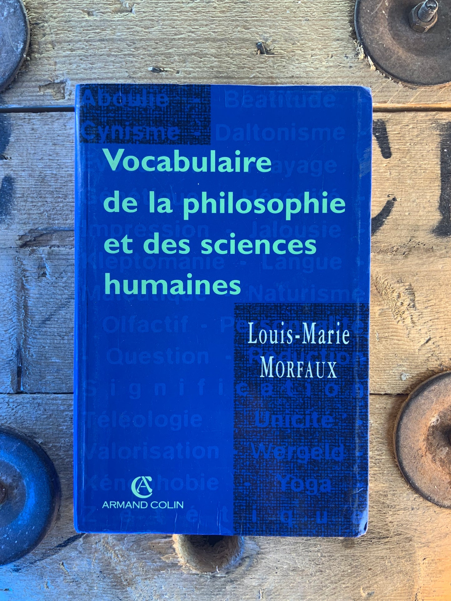 Vocabulaire de la philosophie et des sciences humaines - Louis-Marie Morfaux