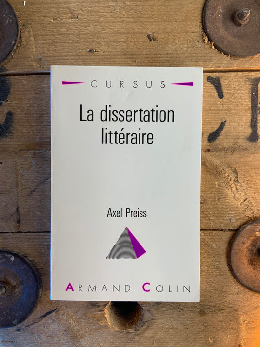 La dissertation littéraire - Axel Preiss