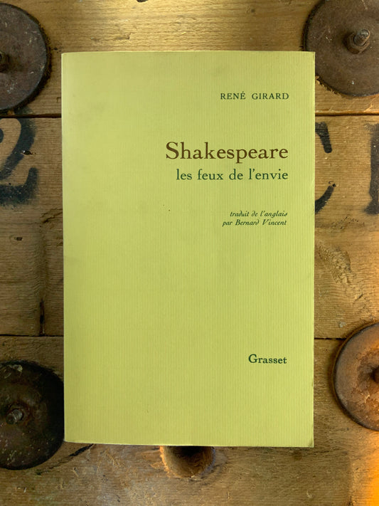Shakespeare :  les feux de l’envie - René Girard