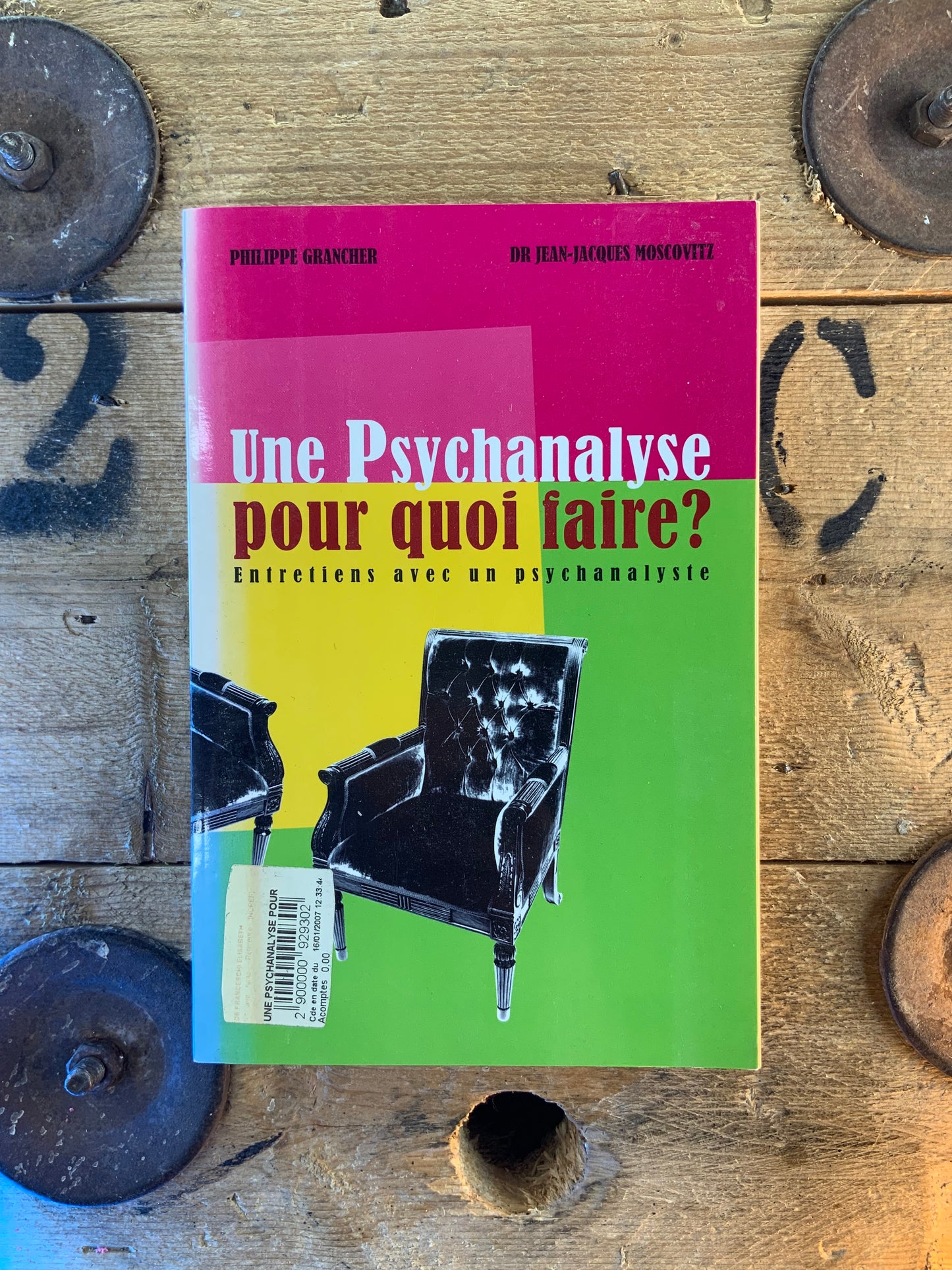 Une psychanalyse pour quoi faire ? Entretiens avec un psychanalyste - Philippe Grancher et Dr Jean-Jacques Moscovitz
