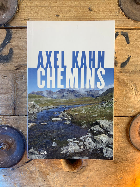 Chemins - Axel Kahn