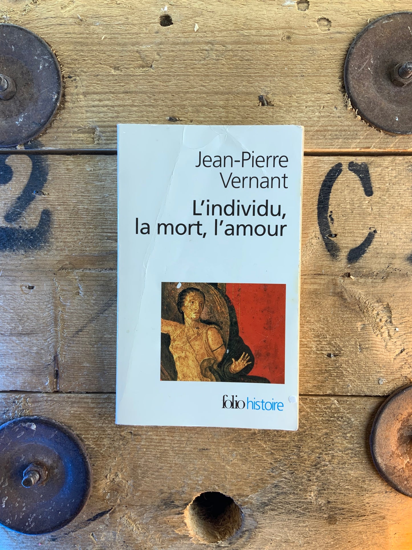 L’individu, la mort, l’amour : soi-même et l’autre en Grèce ancienne - Jean-Pierre Vernant
