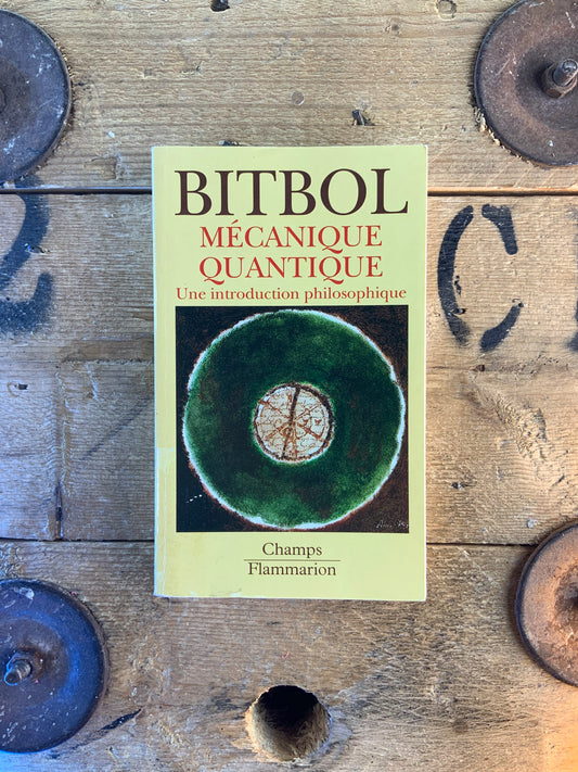 Mécanique quantique : une introduction philosophique -