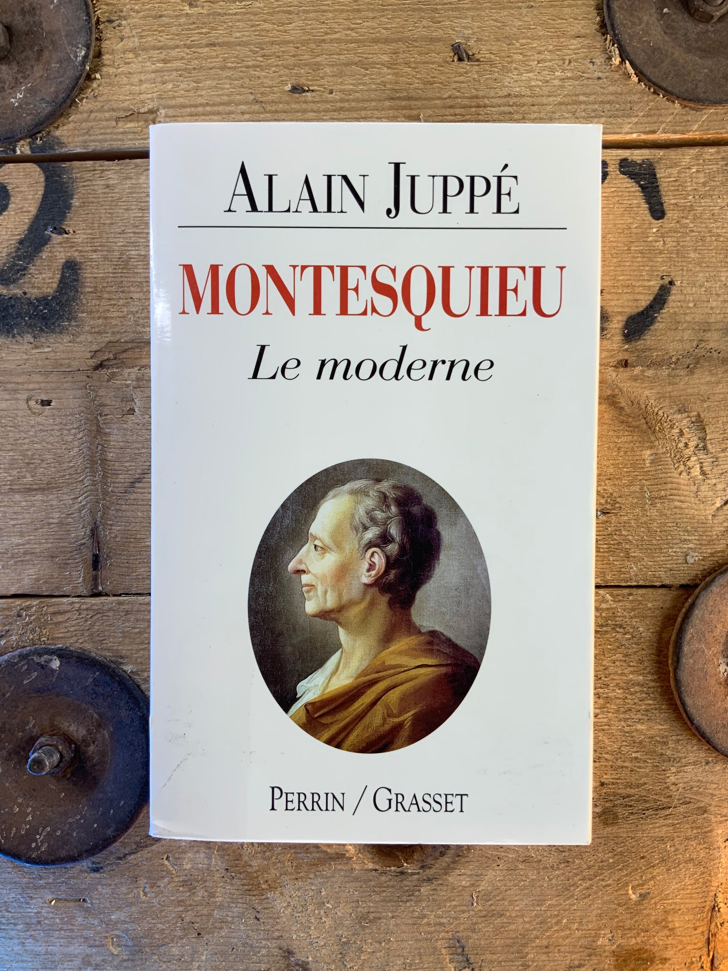 Montesquieu : le moderne - Alain Juppé