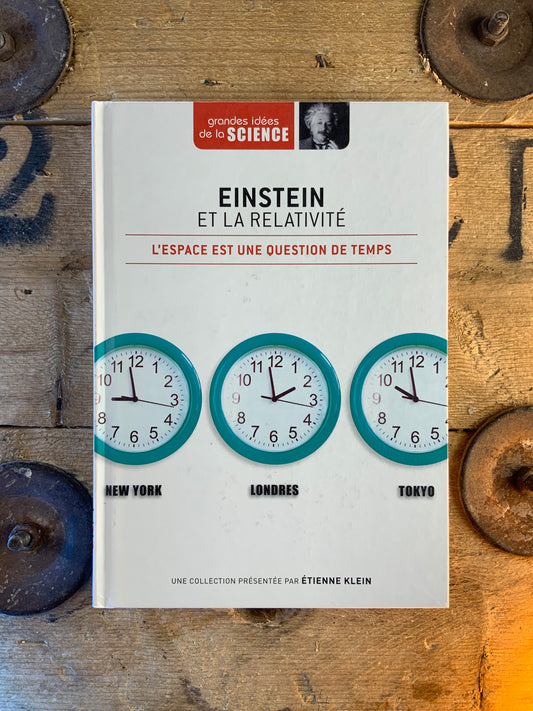 Einstein et la relativité : l’espace est une question de temps