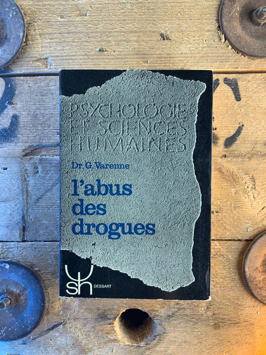 L’abus des drogues - Dr G. Varenne