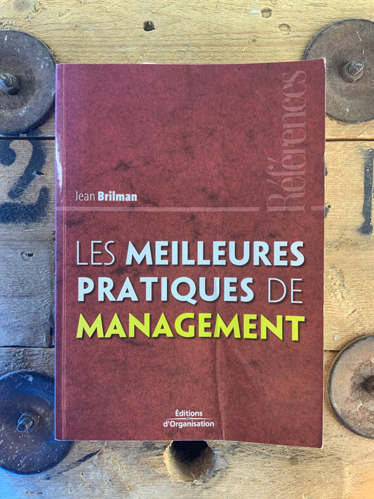 Les meilleures pratiques de management - Jean Brilman